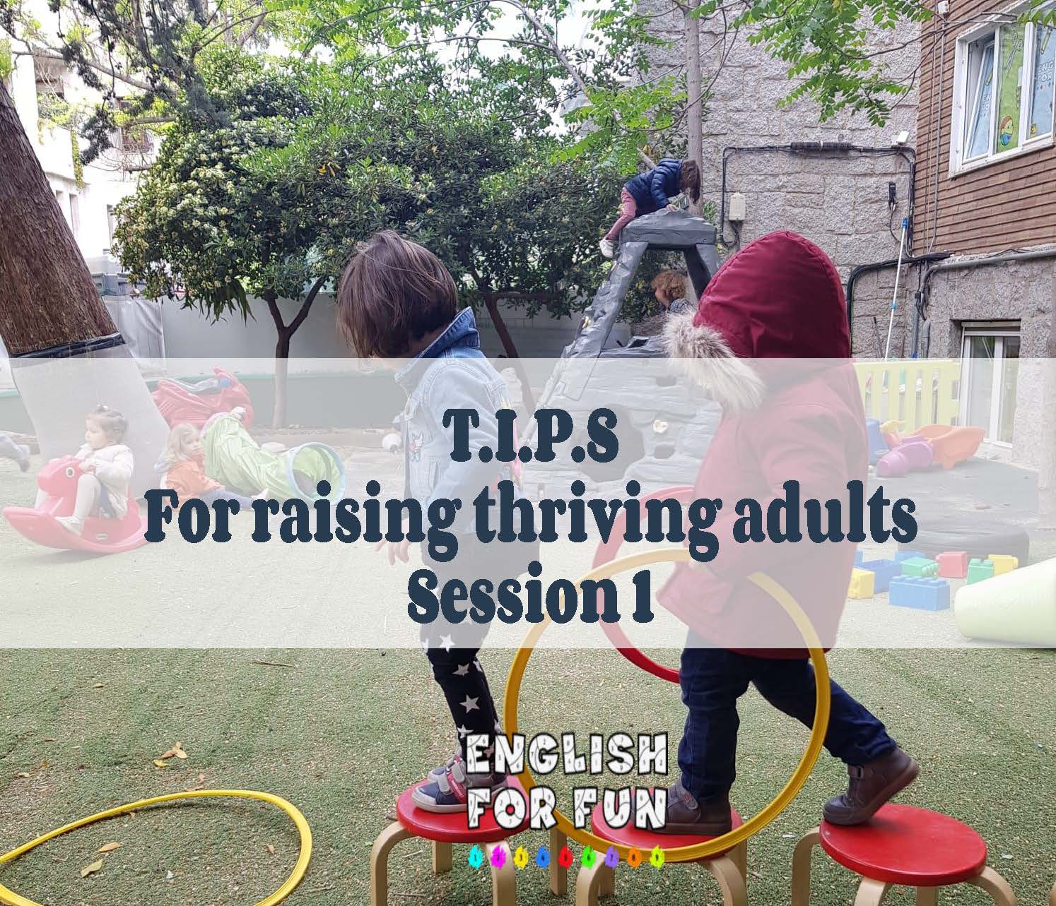 T.I.P.S. for Raising THRIVING Adults Training Session 1